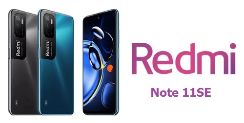 مواصفات وسعر هاتف Xiaomi Redmi Note 11SE